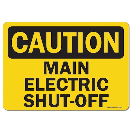 OSHA Caution, 10" Height, Aluminum, 14" x 10", Landscape, Main Electric Shut-Off
